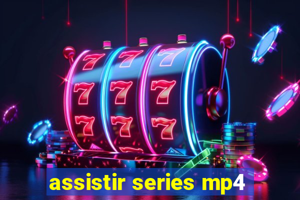 assistir series mp4